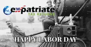 Expatriate Tax Returns Labor Day 2019